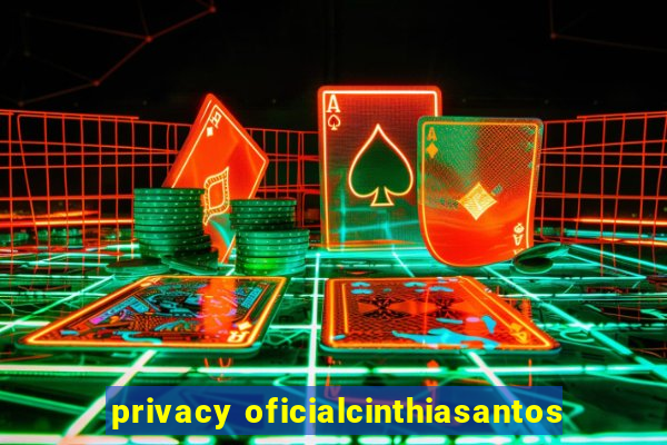 privacy oficialcinthiasantos